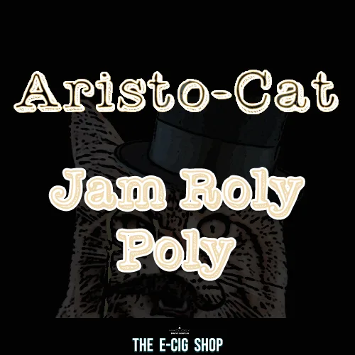 The ECig Shop Chesterfield AristoCat Jam Roly Poly
